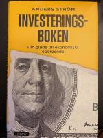 Investeringsboken : din guide till ekonomiskt oberoende