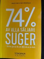74 % av alla s&auml;ljare suger - S&aring; h&auml;r g&ouml;r du f&ouml;r att inte bli en av dem