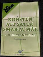 Konsten att s&auml;tta smarta m&aring;l - och att n&aring; dem