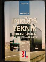 Ink&ouml;psteknik : praktisk handbok f&ouml;r effektivare ink&ouml;p