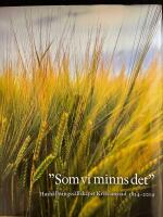 "Som vi minns det" : Hush&aring;llningss&auml;llskapet Kristianstad 1814-2014