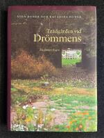 Tr&auml;dg&aring;rden vid Dr&ouml;mmens : en gl&auml;nta i skogen