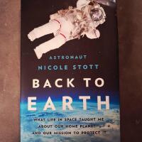 Back to earth - What life in space taught me about our home planet - and our mission to protect it