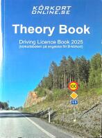 Theory book : Driving licence book 2025 (k&ouml;rkortsboken p&aring; engelska f&ouml;r B-k&ouml;rkort