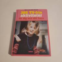 365 TV-fria aktiviteter f&ouml;r dig och ditt barn