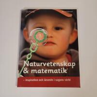 Naturvetenskap & matematik - Inspiration och l&auml;rande i sagans v&auml;rld