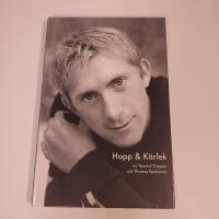 Hopp & K&auml;rlek (Signerad av Yannick)