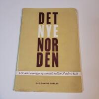 Det nye Norden - Om modsætninger og samspil mellem Nordens folk