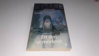 Ett skri ur m&ouml;rkret : [fyra ruggiga rysarnoveller]