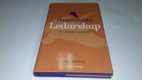 Humanistiskt ledarskap - En praktisk handbok