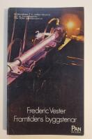 Framtidens byggstenar [22 rapporter om nya forskningsresultat och deras konsekvenser]