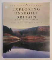 Exploring Unspoilt Britain & Northern Ireland [The National Trust]