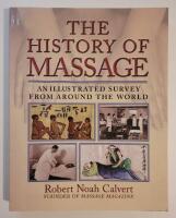 The History of Massage: An illustrated survey from around the world