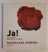 Ja! Allt om br&ouml;llop - fr&aring;n frieri till morgong&aring;va