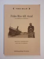 Fr&aring;n Rio till Aral : om milj&ouml;mord i Centralasien