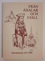 Fr&aring;n &aring;dalar och fj&auml;ll : H&auml;rn&ouml;sands stift 1980