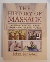The History of Massage: An illustrated survey from around the world