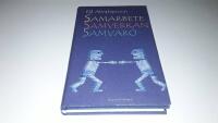 Samarbete, samverkan, samvaro