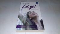 Let go! : bli fri fr&aring;n ditt kontrollbehov
