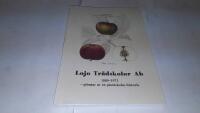 Lojo Tr&auml;dskolor AB 1189-1973 glimtar ur en plantskolas historia