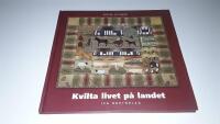 Kvilta livet p&aring; landet