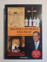 Sekter & hemliga s&auml;llskap i Sverige och v&auml;rlden