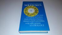 Soltecken : hur man verkligen l&auml;r k&auml;nna man, hustru, barn, v&auml;nner, chef, anst&auml;llda, sig sj&auml;lv genom astrologi