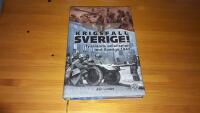 Krigsfall Sverige! : Tysklands anfallsplan mot Sverige 1943