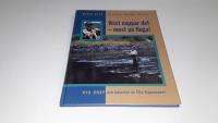 Visst nappar det - mest p&aring; fluga! : nya knep och k&aring;serier av TV:s fiskeexpert