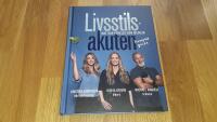 Livsstilsakuten : mat och r&ouml;relse som medicin