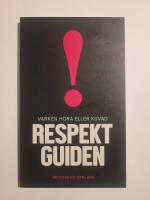 Respektguiden [varken hora eller kuvad]