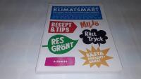 Klimatsmart : din guide till en milj&ouml;v&auml;nligare vardag