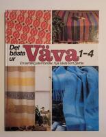 Det b&auml;sta ur V&auml;va 1-4 : En samling v&auml;vm&ouml;nster, nya s&aring;v&auml;l som gamla