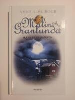 Malin p&aring; Granlunda bok 5 : M&aring;nskensdansen