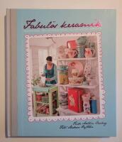Fabul&ouml;s keramik : Inspiration, tips och genv&auml;gar till fantastisk keramik