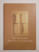Tore Hultcrantz : Konstn&auml;r och humanist