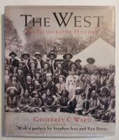 The West [An Illustrated History]