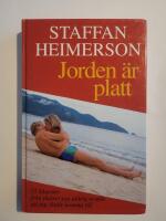 Jorden &auml;r platt : [35 k&aring;serier fr&aring;n platser jag aldrig trodde att jag skulle komma till]