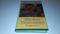 Den inre tr&auml;dg&aring;rden : en uppt&auml;cktsresa