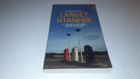 Landet utanf&ouml;r : ett reportage om Sverige bortom storstaden