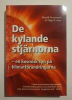 De kylande stj&auml;rnorna : en kosmisk syn p&aring; klimatf&ouml;r&auml;ndringarna