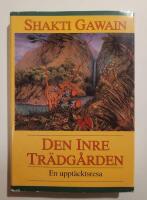 Den inre tr&auml;dg&aring;rden : En uppt&auml;cktsresa