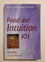 Food and Intuition 101 [Volume 1: Awakening]