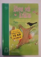R&auml;ven och kr&aring;kan [Baserad p&aring; Aisopos ber&auml;ttelse]
