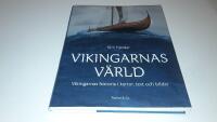 Vikingarnas v&auml;rld : Vikingarnas historia i kartor, text och bilder