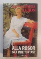 Alla rosor ska inte tuktas!