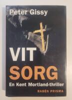 Vit sorg : En Kent Mortland-thriller