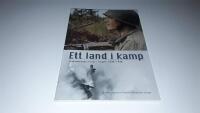 Ett land i kamp : veteranernas insats i krigen 1939-1945