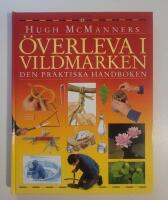 &Ouml;verleva i vildmark - Den praktiska handboken