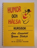 Humor och h&auml;lsa : Kursbok